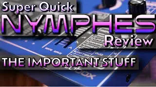 Dreadbox Nymphes - Quick Review - All the Important Stuff