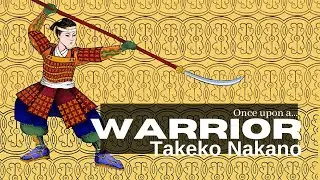 Once Upon a WARRIOR | TAKEKO NAKANO | 