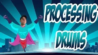 Processing EDM Drums From Zero To Hero