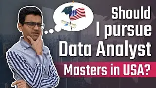 Should I pursue data analyst masters in USA?