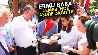 CHP Lideri Özgür Özel, Erikli Baba Cemevi'nde aşure lokması dağıttı!