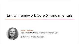 EF Core 6 Fundamentals Course Preview