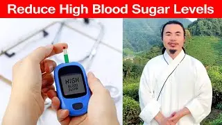 How to Reduce High Blood Sugar | Lower High Blood Sugar | Taichi Zidong