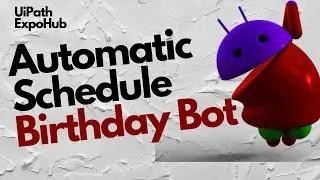 Automatic Schedule Birthday Reminder Bot in UiPath