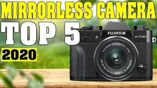 TOP 5: Best Mirrorless Camera 2020