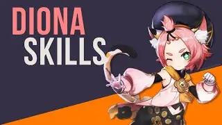 GENSHIN IMPACT: Diona Skills