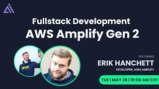 Fullstack Development with AWS Amplify Gen 2