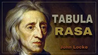 TABULA RASA NEDİR ? /JOHN LOCKE / FELSEFE TERİMLERİ