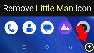 How to Remove the Human Icon from Phone? Remove Little Man icon From Smartphone