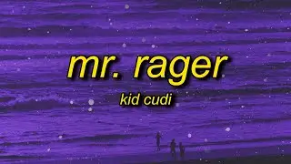 Kid Cudi - Mr. Rager (sped up/tiktok version) Lyrics | mr rager tell me where youre going