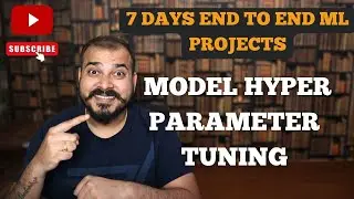 Tutorial 7-End To End ML Project-Model Hyperparameter Tuning