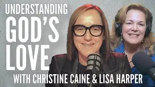 Christine Caine | Understanding Gods Love For You | How Rest and Trust Are Connected | Lisa Harper