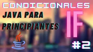 ✔ ¿QUE es IF (condicional) en Programación? #java | ¿PARA QUE SIRVE? | JAVA para Principiantes #2