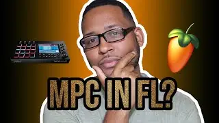 Tips for Using MPC inside of FL studio 2021