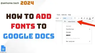 How to Add Fonts To Google Docs | Customize Font For Your Google Docs - Adding Fonts