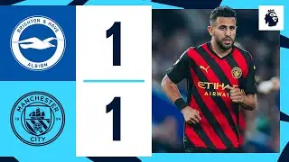 HIGHLIGHTS! Brighton 1-1 Man City | CITY EXTEND UNBEATEN RUN WITH HARD-FOUGHT DRAW AT BRIGHTON