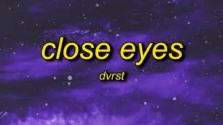 DVRST - Close Eyes (Lyrics) | megamind meme song name