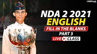 NDA 2 2021 | 500 Most Expected Questions in English | Fill in the Blanks Live Class | Part 3