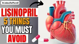 Taking Lisinopril? 5 Things You Must Avoid If You Are Taking Lisinopril