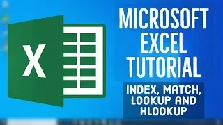 Microsoft Excel Tutorial - How to use Index, Match, Lookup and HLookup in Excel