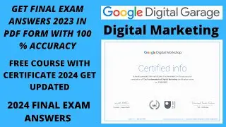 Google Digital Marketing Garage Certification Final Exam Answers | 2024 Updated In Pdf Form(All Ans)