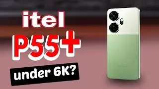 itel P55+ - Sulit na sa under 6K price? specs and features