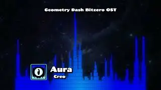 (Level 4) Aura by Creo | Geometry Dash Bitzero