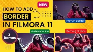 How to add Border to video in Filmora 11 | Human Border | Human Outline