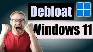 DEBLOAT Windows 11 for better PERFORMANCE | Disable Tracking and Telemetry for more Privacy