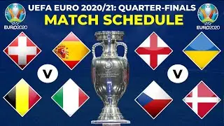 UEFA Euro 2021 (2020) Quarter Finals Full Schedule | Fixtures