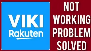 How To Solve Viki App Not Working(Not Open) Problem|| Rsha26 Solutions