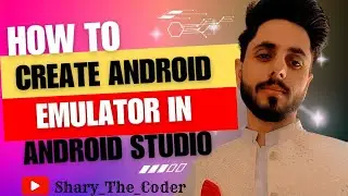 How to Create Android Emulator in Android Studio