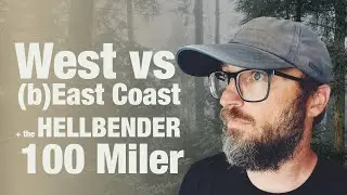 East Coast vs West Coast Trail Running & the Hellbender 100 Miler with Troy Meadows