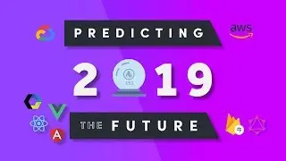 10 Predictions about 2019 for Developers