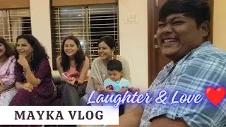 Mayka Vlog | मस्ती के कुछ पल अपनों के साथ💕Unforgettable Family Moments: Laughter & Love! ❤️#vacation