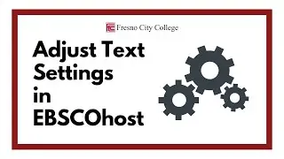 Adjust Text Settings in EBSCOhost