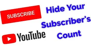 How To Hide Subscribers Count On Your Youtube Channel-2020