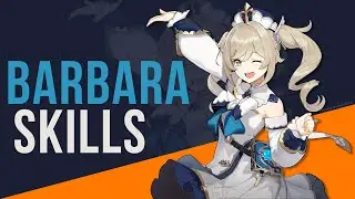 GENSHIN IMPACT: Barbara Skills