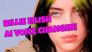 How to sound like Billie Eilish using AI voice changer