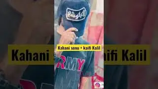 Kahani suno 2.0 #kahanisuno2 #kaifikhalil #kahanisuno #balochisong #trendingsong2022 #trendingsong