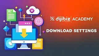 Downloading the Design and Download Settings | Dijibiz Tutorial