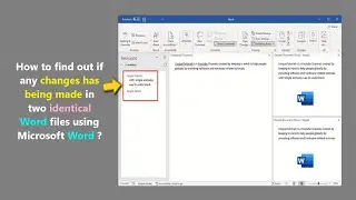 How to find out if any changes has being made in two identical Word files using Microsoft Word ?