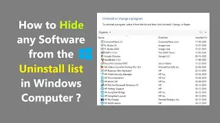 How to Hide any Software from the Uninstall list in Windows Computer ?