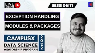 Session 11 - Exception Handling & Modules and Packages | DSMP 2022 - 23