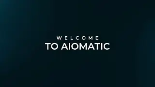 Aiomatic Quick Setup Welcome