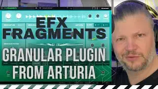 Arturia efx Fragments - Granular solution to inject life in your loops