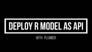 how to deploy r model as api | Machine Learning model Deployment