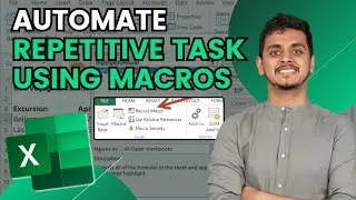 How to Create and Use Macros in Excel to Automate Repetitive Task : Excel with AI | Be10x