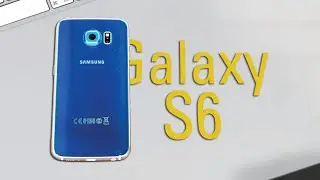 Первый обзор Galaxy S6