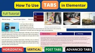 How to use Elementor Tabs Widget | Horizontal tabs | Vertical Tabs | Post Tabs